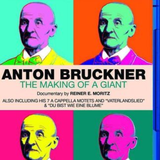 Reiner E.moritz - Anton Bruckner - The Making Of A Giant Blu-ray
