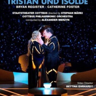 FOSTER / REGISTER / STAATSTHEATER COTTBUS / ALEXANDER MERZYN Tristan Und Isolde DVD