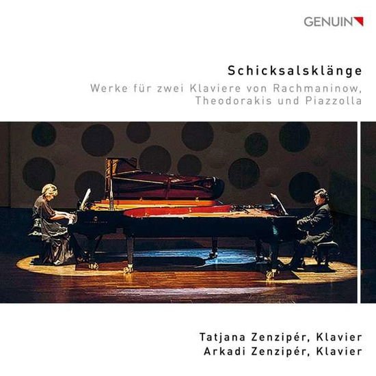 Zenziper - Schicksalsklange: Works For Two Pianos By Rachmaninov. Theodorakis And Piazzolla 1CD