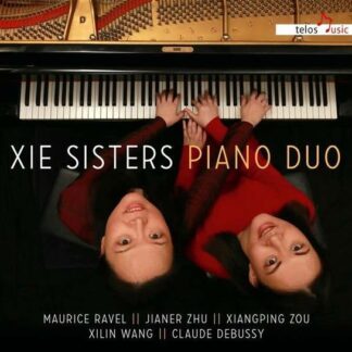 Xie Sisters - Xie Sisters: Piano Duos 1CD