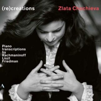 Zlata Chochieva - Recreations 1CD