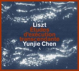 Yunjie Chen - Liszt: Études D'exécution Transcendante 1CD