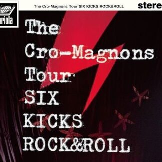 Cro-magnons - The Cro-Magnons Tour Six Kicks Rock&Roll DVD