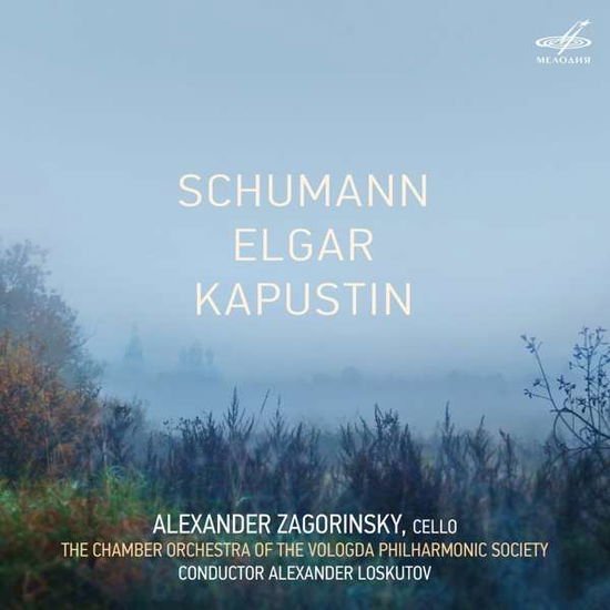 Zagorinsky / Loskutov - Robert Schumann / Edward Elgar / Nikolai Kapustin: Alexander Zagorinsky. Cello 1CD