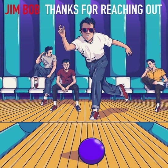 Jim Bob - Thanks For Reaching Out 1CD