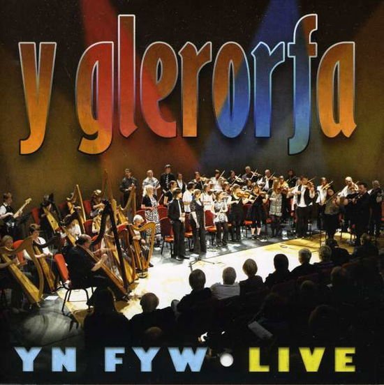 Y Glerorfa-the Folk Orchestra - Yn Fyw / Live 1CD