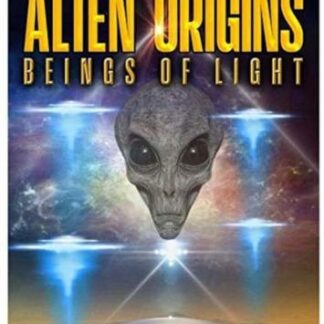 Alien Origins - Beings of Light DVD