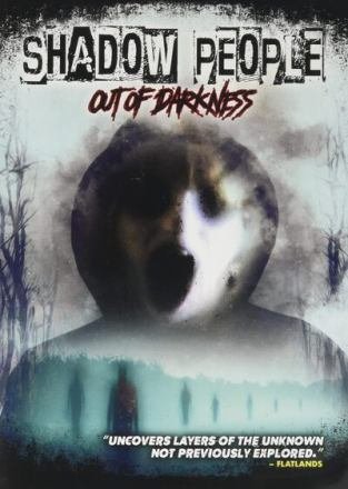 Shadow People out of Darkness DVD