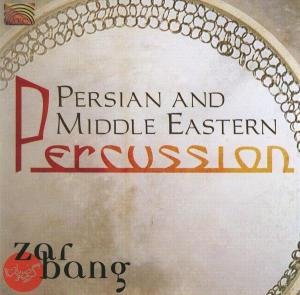 Zarbang - Persian & Middle Eastern Percussion 1CD