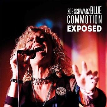 Zoe Blue Commotion Schwarz - Exposed 1CD