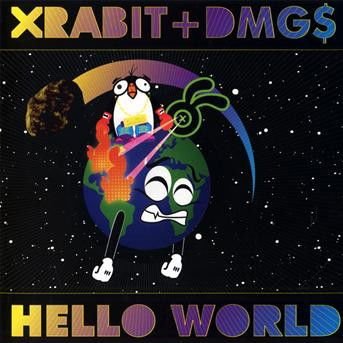 Xrabit & Dmg$ - Hello World 1CD