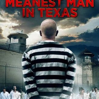 Meanest Man In Texas. The DVD