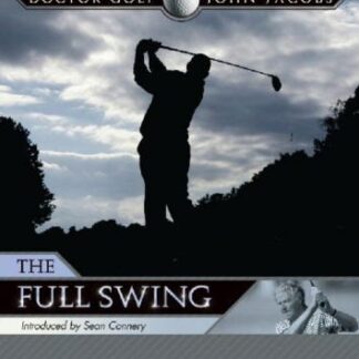 John Jacobs: Doctor Golf - the - John Jacobs - The Full Swing DVD