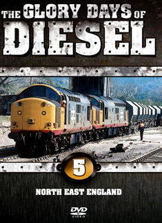 The Glory Days of Diesel - Glory Days Of Diesel Vol. 5 - North East England DVD