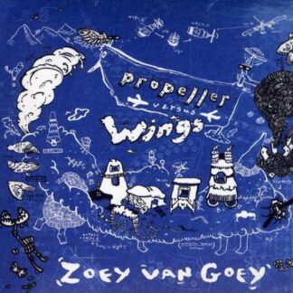 Zoey Van Goey - Propeller Versus Wings 1CD