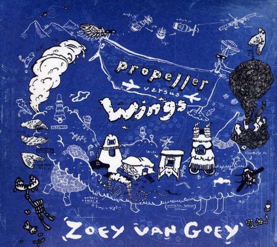 Zoey Van Goey - Propeller Versus Wings 1CD