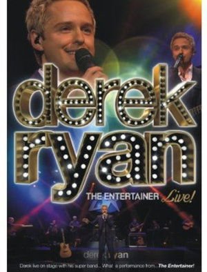 Derek Ryan - Entertainer Live the DVD