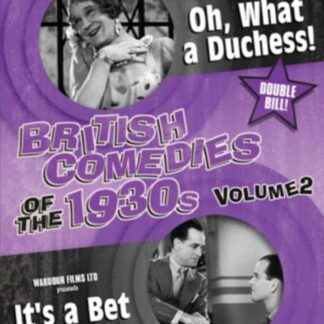 British Comedies Of The 1930s Vol. 2 Its A Bet Oh What A Duchess DVD