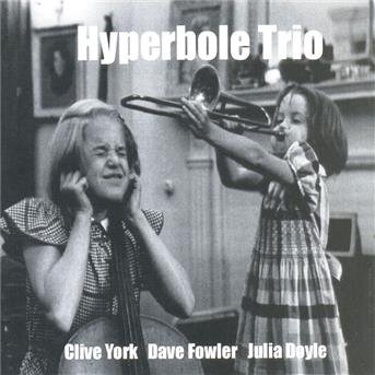 York / Fowler / Doyle - Hyperbole Trio 1CD