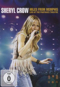 Sheryl Crow - Miles From Memphis DVD
