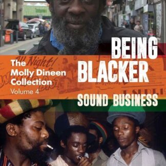 The Molly Dineen Collection Vol. 4 Being Blac - Molly Dineen Collection Vol. 4: Being Blacker + Sound Business DVD