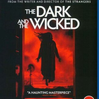 Dark And The Wicked. The Blu-ray