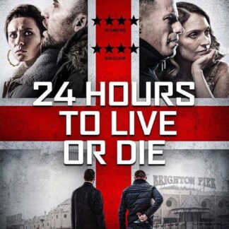 24 Hours to Live or Die - 24 Hours To Live Or Die DVD