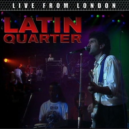 Latin Quarter - Live From London DVD