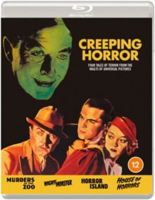 Creeping Horror - Creeping Horror (Murders In The Zoo / Night Monster / Horror Island / House Of Horrors) Blu-ray