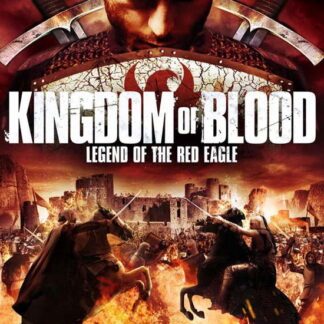 Kingdom Of Blood Legend Of The Red Eagle - Kingdom Of Blood - Legend Of The Red Eagle DVD