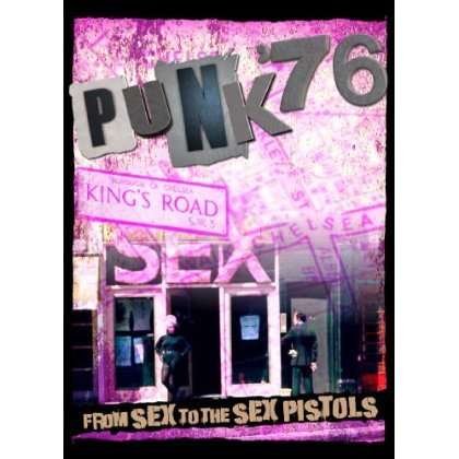 The Birth Of Anarchy - Punk 76 DVD