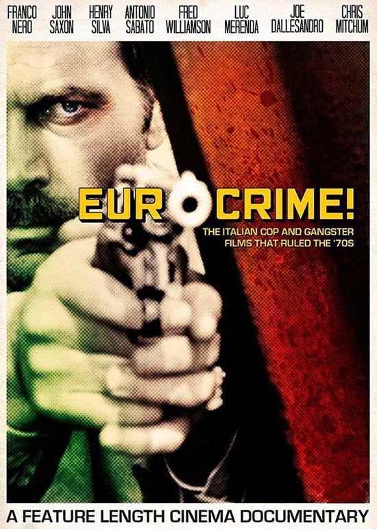 Eurocrime the Italian Cop Gangster Films T - Eurocrime! The Italian Cop And Gangster Films That Ruled The 70S DVD