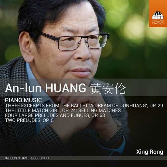 Xing Rong - Huang / Piano Music 1CD