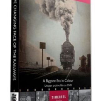 Changing Face Of The Railways A Bygone E DVD