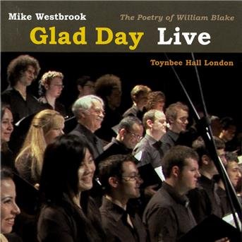 Mike Westbrook - Glad Day Live 1CD