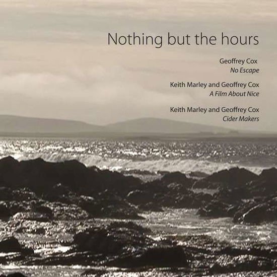 Geoffrey Cox / Keith Marley - Nothing But The Hours DVD