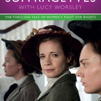 Suffragettes with Lucy Worsley - Suffragettes With Lucy Worsley DVD
