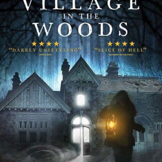 The Village in the Woods - Village In The Woods. The DVD