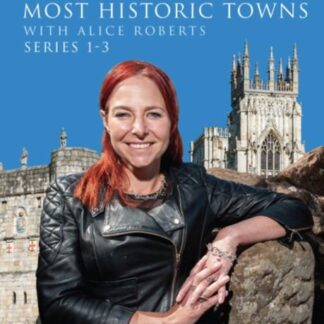 Britains Most Historic Towns With Alice Roberts: Series 1-3 DVD