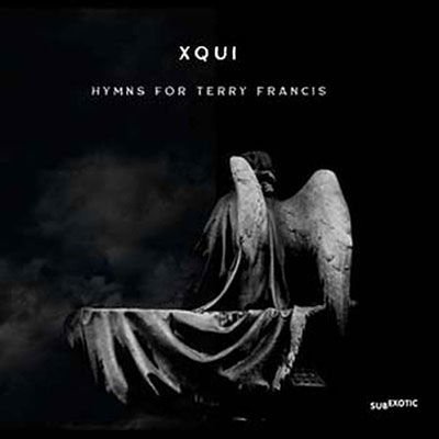 Xqui - Hymns For Terry Francis 1CD