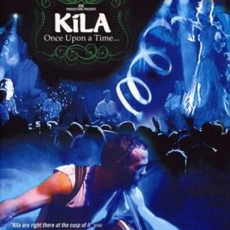 Kila - Once Upon A Time… DVD