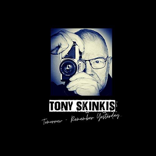 Chameleons / Skinkis,tony - Tony Skinkis: Tomorrow Remember Yesterday the Book