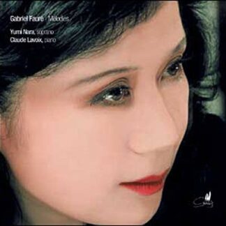 Faure / Nara,yumi - Melodies 1CD