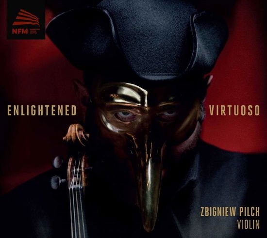Zbigniew Pilch - Enlightened Virtuoso 1CD