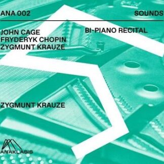 Zygmunt Krauze - Chopin / Cage / Krauze Piano Wks 1CD