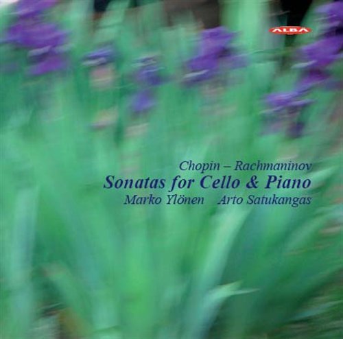 Chopin / Rachmaninoff / Ylonen / Satukangus - Sonatas for Cello & Piano 1CD