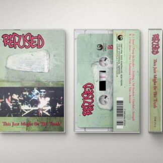 REFUSED THE THIS JUST MIGHT BE THE TRUTH Cassette