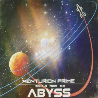 Xenturion Prime - Signals From The Abyss 1CD