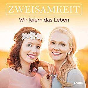 Zweisamkeit - Wir Feiern Das Leben 1CD
