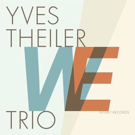 Yves -Trio- Theiler - We 1CD